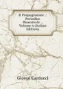 Il Propugnatore .: Periodico Bimestrale ., Volume 6 (Italian Edition) - Giosuè Carducci