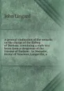 A general vindication of the remarks on the charge of the Bishop of Durham: containing a reply to a letter from a clergyman of the Diocese of Durham . Le Mesurier, Rector of Newnton, Longeville, a - John Lingard