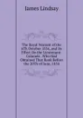 The Royal Warrant of the 6Th October 1854, and Its Effect On the Lieutenant-Colonels . Who Had Obtained That Rank Before the 20Th of June, 1854 - James Lindsay