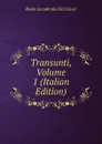 Transunti, Volume 1 (Italian Edition) - Reale Accademia dei Lincei