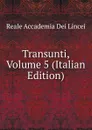 Transunti, Volume 5 (Italian Edition) - Reale Accademia dei Lincei