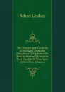 The Historie and Cronicles of Scotland: From the Slauchter of King James the First to the Ane Thousande Fyve Hundreith Thrie Scoir Fyftein Zeir, Volume 2 - Robert Lindsay