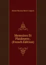 Memoires Et Plaidoyers . (French Edition) - Simon Nicolas Henri Linguet