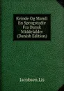 Kvinde Og Mand: En Sprogstudie Fra Dansk Middelalder (Danish Edition) - Jacobsen Lis