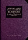 The liturgy of the New Church signified by the New Jerusalem in the Revelation; prepared by order of the General Conference - New Jerusalem Church Liturgy and ritual