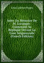 Suite Du Memoire De M. Loranger: Contenant Sa Replique Devant La Cour Seigneuriale (French Edition) - John Codman Ropes
