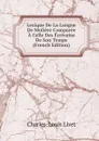 Lexique De La Langue De Moliere Comparee A Celle Des Ecrivains De Son Temps (French Edition) - Charles-Louis Livet