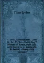 T. Livii . Historiarum . Libri Iii., Iv., V. (Xxi., Xxii). Livy.S History of Rome, Part 2(3). with Notes by H. Young (W.B. Smith). (Hungarian Edition) - Titus Livius