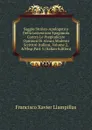 Saggio Storico-Apologetico Della Letteratura Spagnuola Contro Le Pregiudicate Opinioni Di Alcuni Moderni Scrittori Italiani, Volume 2,.Nbsp;Part 3 (Italian Edition) - Francisco Xavier Llampillas