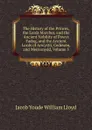 The History of the Princes, the Lords Marcher, and the Ancient Nobility of Powys Fadog, and the Ancient Lords of Arwystli, Cedewen, and Meirionydd, Volume 5 - Jacob Youde William Lloyd