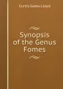 Synopsis of the Genus Fomes - Curtis Gates Lloyd