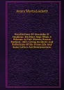 Recollections Of Alexander H. Stephens: His Diary Kept When A Prisoner At Fort Warren, Boston Harbour, 1865, Giving Incidents And Reflections Of His Prison Life And Some Letters And Reminiscences - Avary Myrta Lockett