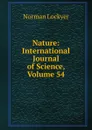 Nature: International Journal of Science, Volume 54 - Norman Lockyer