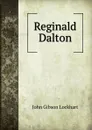 Reginald Dalton - J. G. Lockhart