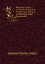 The Naval Gallery of Greenwich Hospital, Portraits and Memoirs of Celebrated Naval Commanders - Edward Hawke Locker