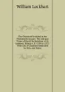 The Church of Scotland in the Thirteenth Century: The Life and Times of David De Bernham of St. Andrews, Bishop A.D. 1239 to 1253 : With List of Churches Dedicated by Him, and Dates - William Lockhart