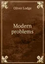 Modern problems - Lodge Oliver