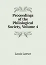 Proceedings of the Philological Society, Volume 4 - Louis Loewe