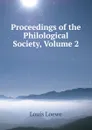 Proceedings of the Philological Society, Volume 2 - Louis Loewe