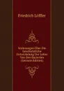 Vorlesungen Uber Die Geschichtliche Entwickelung Der Lehre Von Den Bacterien (German Edition) - Friedrich Löffler