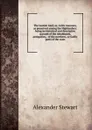 The Scotish Gael; or, Celtic manners, as preserved among the Highlanders: being an historical and descriptive account of the inhabitants, antiquities, . of the northern, or Gaelic parts of the coun - Alexander Stewart