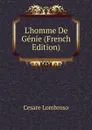 L.homme De Genie (French Edition) - Cesare Lombroso