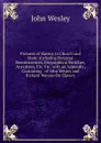 Pictures of Slavery in Church and State: Including Personal Reminiscences, Biographical Sketches, Anecdotes, Etc. Etc. with an Appendix, Containing . of John Wesley and Richard Watson On Slavery - John Wesley