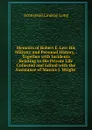 Memoirs of Robert E. Lee: His Military and Personal History, . Together with Incidents Relating to His Private Life Collected and Edited with the Assistance of Marcus J. Wright . - Armistead Lindsay Long