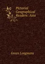 Pictorial Geographical Readers: Asia - Green Longmans