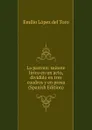 La pastora: sainete lirico en un acto, dividido en tres cuadros y en prosa (Spanish Edition) - Emilio López del Toro