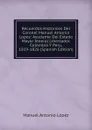 Recuerdos Historicos Del Coronel Manuel Antonio Lopez: Ayudante Del Estado Mayor Jeneral Libertador. Colombia Y Peru, 1819-1826 (Spanish Edition) - Manuel Antonio López