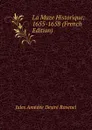La Muze Historique: 1655-1658 (French Edition) - Jules Amédée Desiré Ravenel
