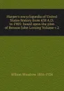 Harper.s encyclopaedia of United States history from 458 A.D. to 1905: based upon the plan of Benson John Lossing Volume v.2 - Woodrow Wilson