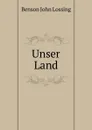 Unser Land - Benson John Lossing