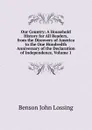 Our Country: A Household History for All Readers, from the Discovery of America to the One Hundredth Anniversary of the Declaration of Independence, Volume 1 - Benson John Lossing