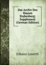 Das Archiv Des Hauses Stubenberg: Supplement (German Edition) - Johann Loserth