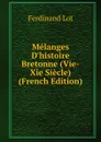 Melanges D.histoire Bretonne (Vie-Xie Siecle) (French Edition) - Ferdinand Lot