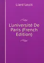L.universite De Paris (French Edition) - Liard Louis