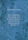 The Gardener.s Magazine and Register of Rural and Domestic Improvement, Volume 5 - John Claudius Loudon