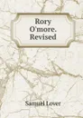 Rory O.more. Revised - Samuel Lover