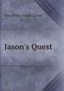 Jason.s Quest - Daniel Ozro Smith Lowell