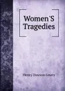 Women.S Tragedies - Henry Dawson Lowry