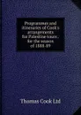 Programmes and itineraries of Cook.s arrangements for Palestine tours . for the season of 1888-89 - Thomas Cook Ltd