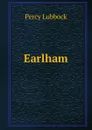 Earlham - Percy Lubbock