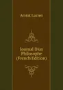 Journal D.un Philosophe (French Edition) - Arréat Lucien