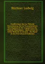 Conferences Sur La Theorie Darwinienne De La Transmutation Des Especes Et De L.apparition Du Monde Orgainique. Application De Cette Theorie A L.home. . Du Passe Et Du Pres (French Edition) - Büchner Ludwig