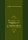 The captain of the Janizaries: a story of the times of Scanderbef and the fall of Constantinople - James M. 1841-1932 Ludlow