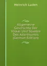 Allgemeine Geschichte Der Volker Und Staaten Des Alterthumes (German Edition) - Heinrich Luden