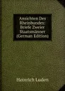Ansichten Des Rheinbundes: Briefe Zweier Staatsmanner (German Edition) - Heinrich Luden