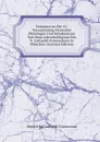 Festgruss an Die 41: Versammlung Deutscher Philologen Und Schulmanner Von Dem Lehrerkollegium Des K. Luitpold-Gymnasiums in Munchen (German Edition) - Munich Kgl. Luitpold-Gymnasium